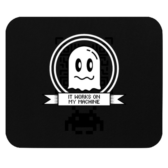 Works On My Machine, Best Software Developer Meme Mouse Pads