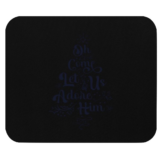 Oh Come Let Us Adore Him Jesus Family Christian Mouse Pads