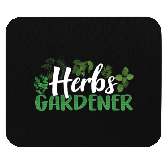 Herbs Gardener Gardening Herb Herbalist Herbalism Mouse Pads