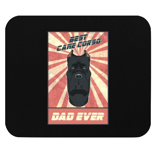 Best Cane Corso Dad Ever I Cane Corso Lover Mouse Pads