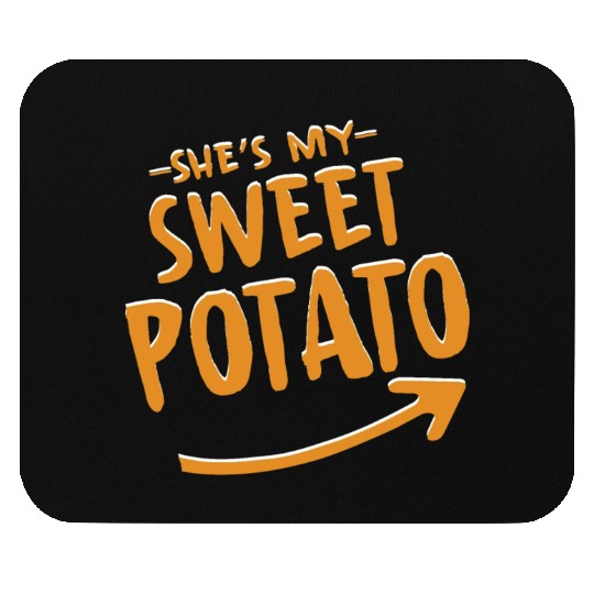 She Is My Sweet Potato Mouse Pads