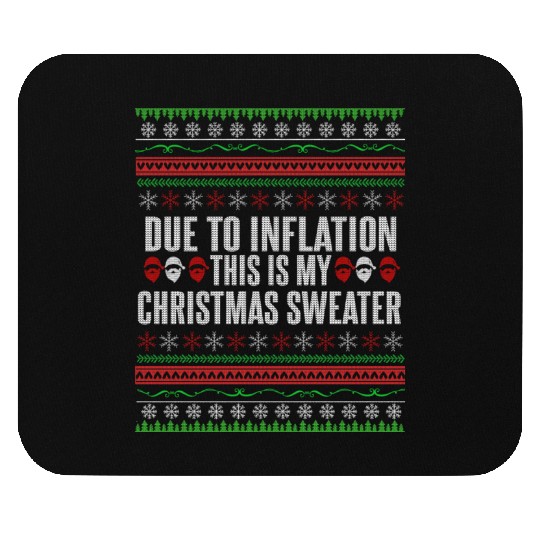 Funny inflation christmas saying Mouse Pads