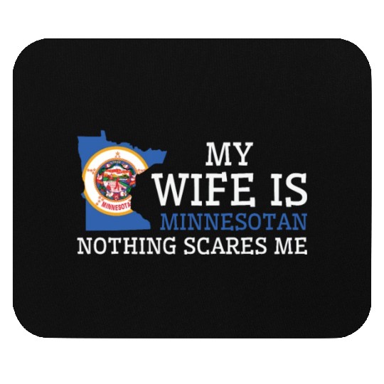 Nothing Scares Me Minnesotan Wife Minnesota Mouse Pads