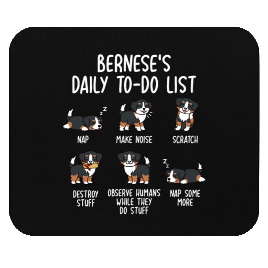 Bernese Mountain Dog Daily To Do List Mouse Pads