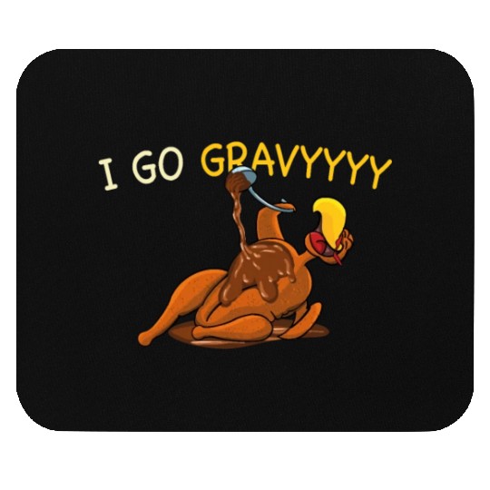 Thanksgiving I Go Gravy Thankful Turkey Mouse Pads