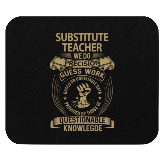 Substitute Teacher Mouse Pads - We Do Precision Gift