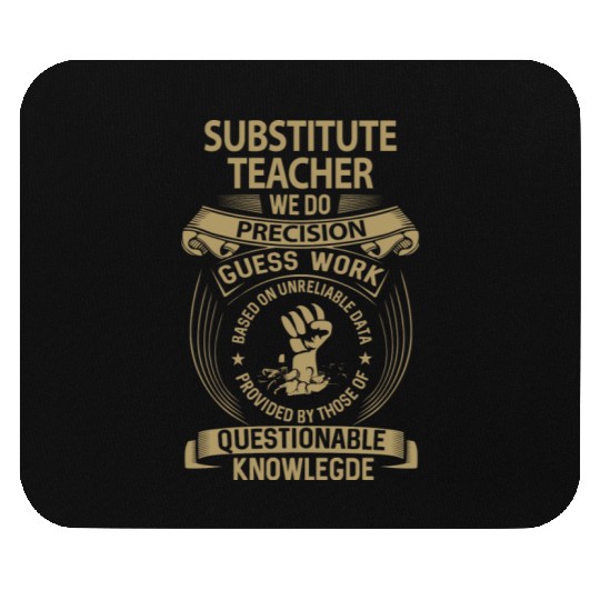 Substitute Teacher Mouse Pads - We Do Precision Gift