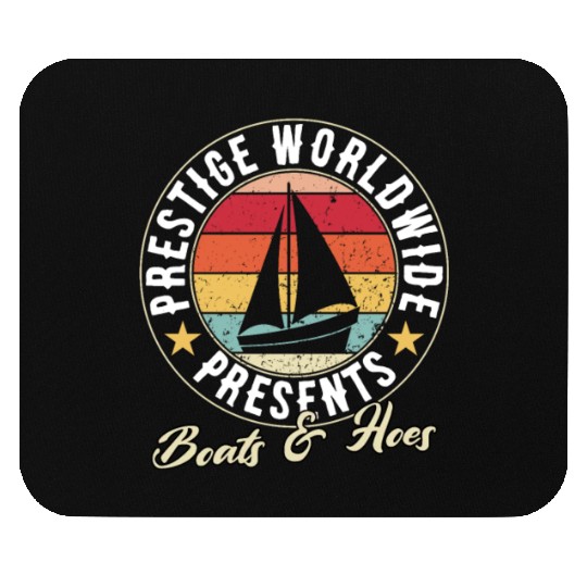 prestige worldwide presents boats and hoes Mouse Pads