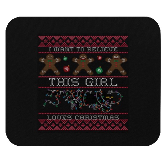 i want to believe this girl loves christmas Saint Mouse Pads