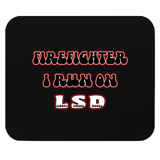 Firefighter Runs On LSD Mouse Pads