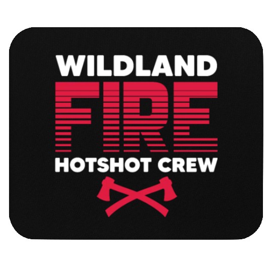 Wildland Fire Hotshot Crew Mouse Pads