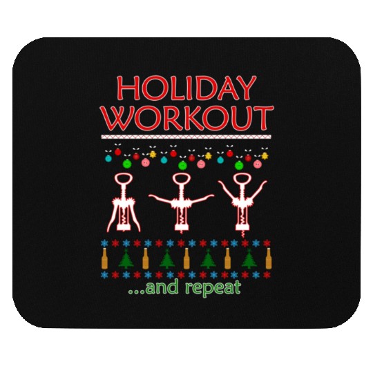 Holiday Workout Drink And Repeat Wine Christmas Mouse Pads