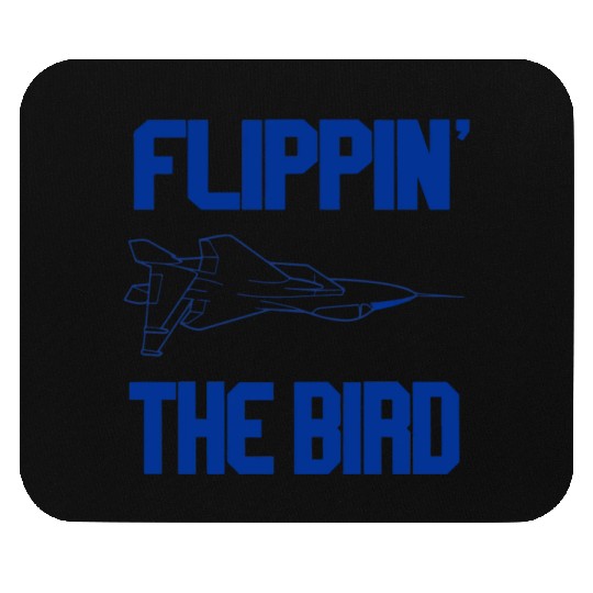 Flippin The Bird Top Gun Mouse Pads