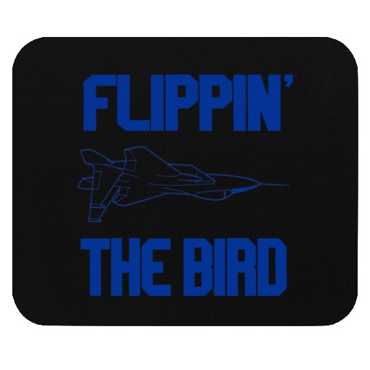 Flippin The Bird Top Gun Mouse Pads