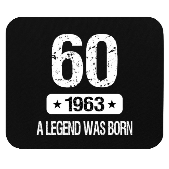 60th Birthday 1963 A Legend Was Born Mouse Pads