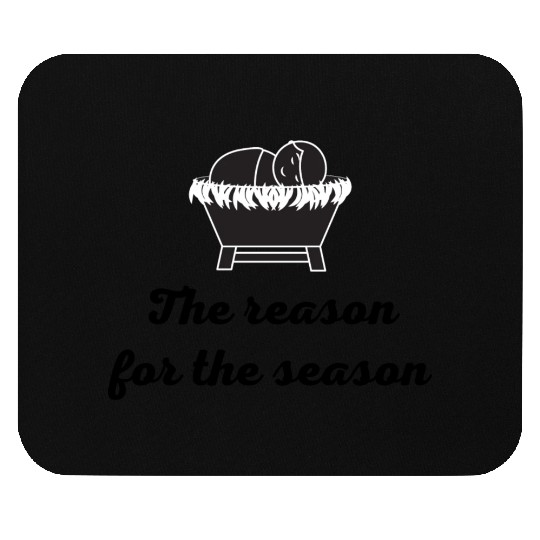 The Reason For the Season Mouse Pads