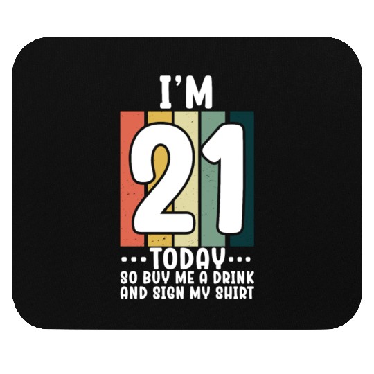 Its my Birthday Sign My Mouse Pads