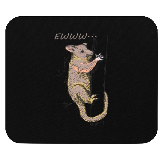 Funny Opossum, Opossum EWWW Mouse Pads