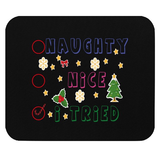 Naughty Nice I tried Christmas list Mouse Pads