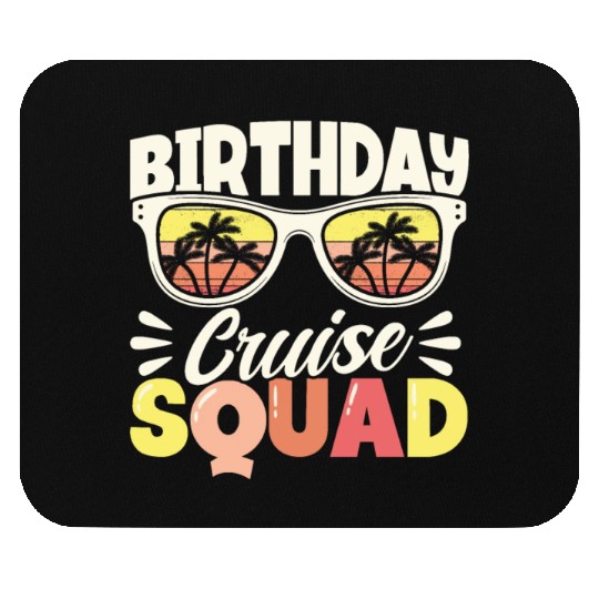 Birthday Cruise Squad Mouse Pads
