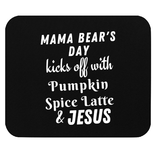 MAMA Bear's Day kicks off with Pumpkin Spice Latte Mouse Pads