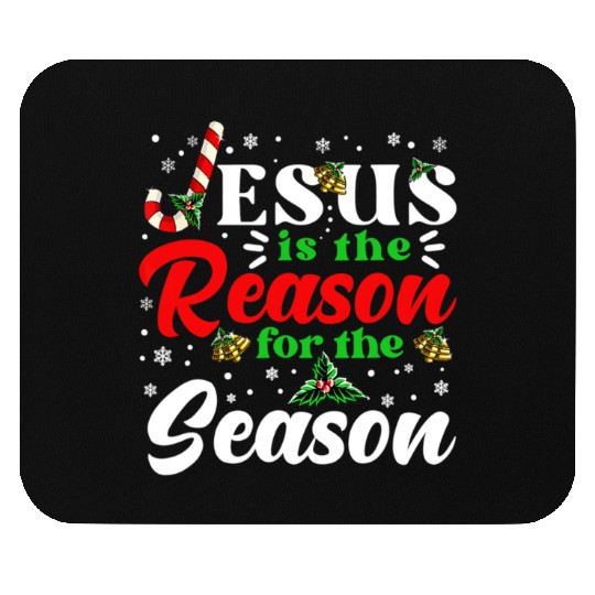 Jesus Is The Reason For The Season Christmas X Mas Mouse Pads