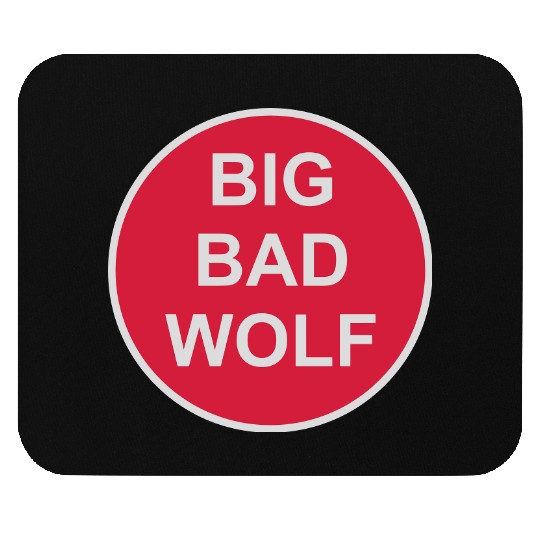 big bad wolf quote Mouse Pads