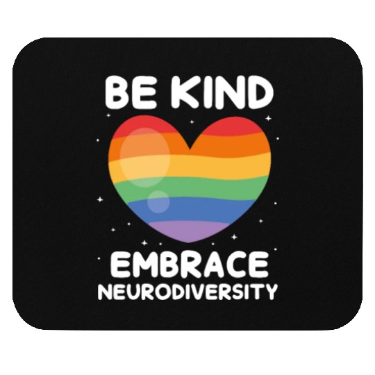 Be Kind Embrace Neurodiversity Mouse Pads