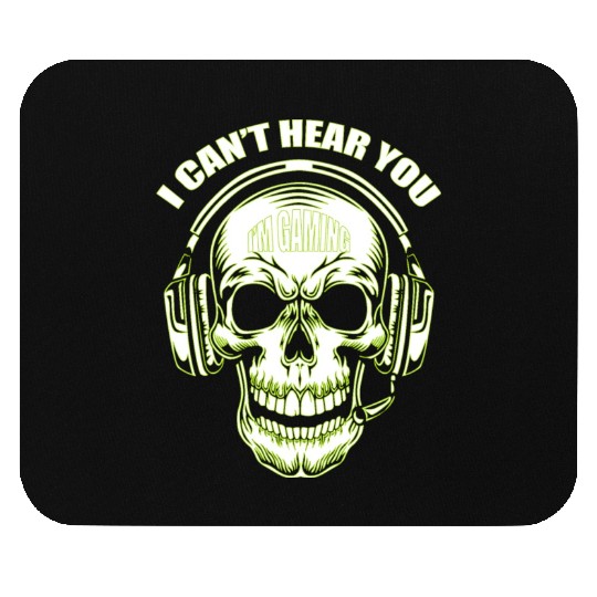 i can't hear you i'm gaming. Mouse Pads