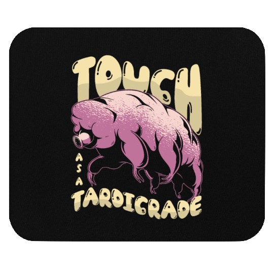 Tough As Tardigrade Science Lover Tardigrade Mouse Pads