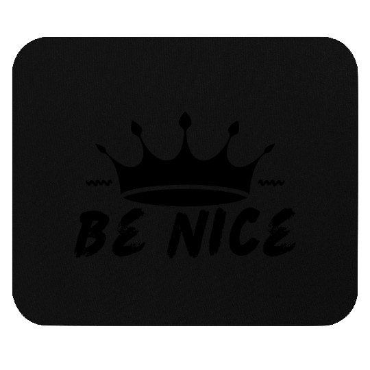 White Simple Be Nice Typography Mouse Pads