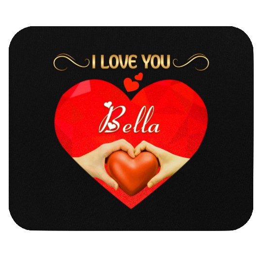 I love you Bella Mouse Pads