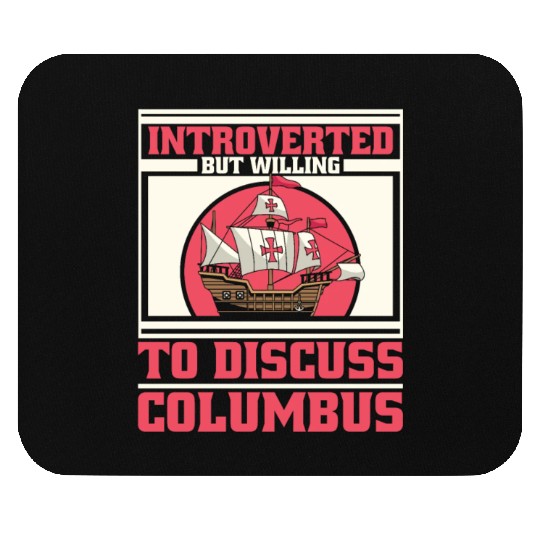 Columbus Day 1492 Mouse Pads