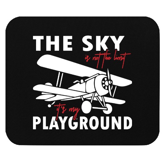 The Sky Is Not The Limit Mouse Pads