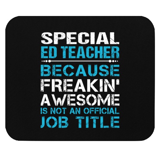 Special Ed Teacher Mouse Pads - Freaking Awesome Gift
