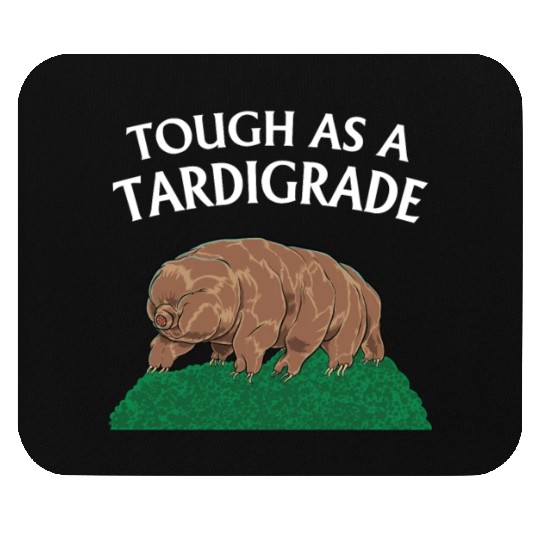 Touch As A Tardigrade Tardigrade Mouse Pads