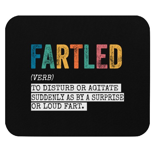 Funny Fart Joke, Fartled Dictionary Definition Mouse Pads