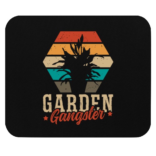 GARDEN GANGSTER I Plants Gardener Gardening Mouse Pads