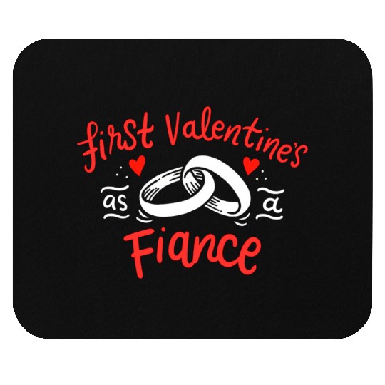 first valentines as fiance hearts day engagement Mouse Pads