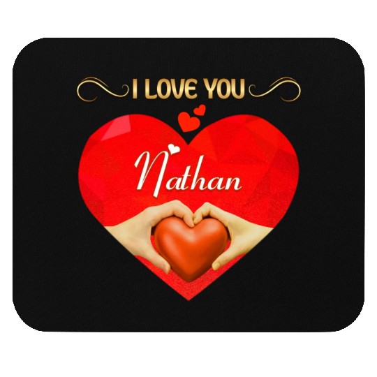 I love you Nathan Mouse Pads