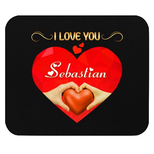 I love you Sebastian Mouse Pads