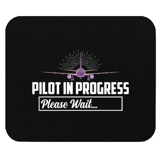Pilot In Progress Please Wait.... Airline Aviation Mouse Pads