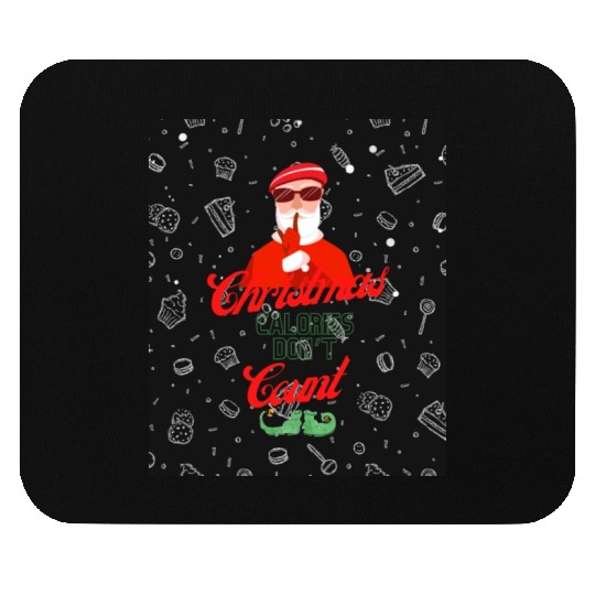 Christmas holidays funny Christmas Calories Don't Mouse Pads