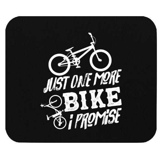 Just One More Bike I Promise Biking Cycling Mouse Pads