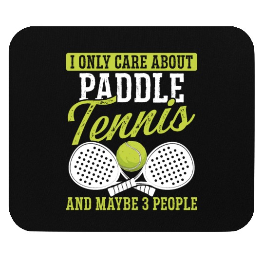 Paddle Tennis Player Match I only care about Mouse Pads
