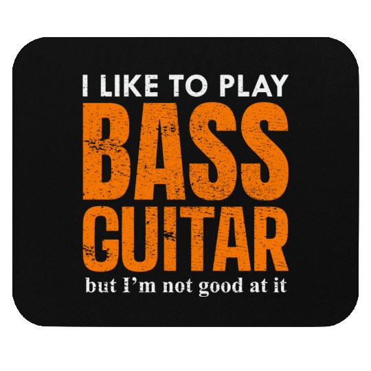 Bass Guitar Player Music Musician Bassist Funny Mouse Pads