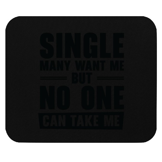 Single Relationship Solo Independent Single Quotes Mouse Pads