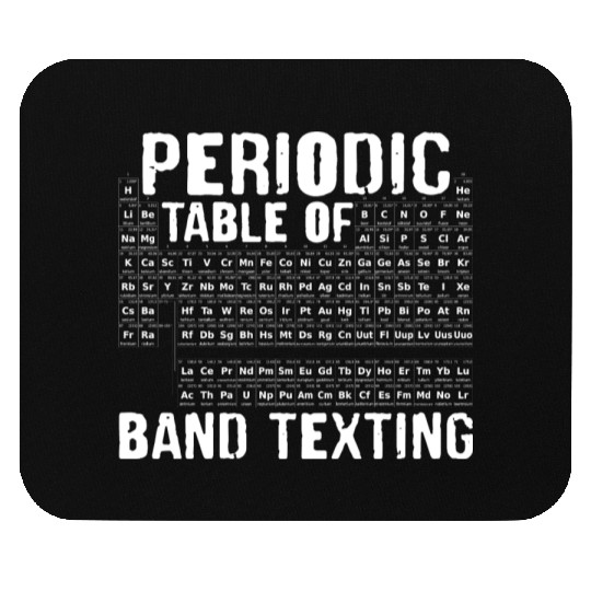 Periodic Table Of Band Texting Mouse Pads