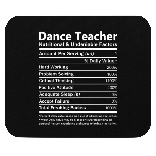 Dance Teacher Mouse Pads - Nutritional And Undeniable