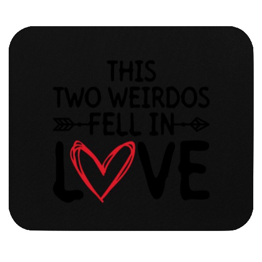 This Two Weirdos Fell In Love - Bride Groom Mouse Pads